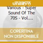 Various - Super Sound Of The 70S - Vol. 2 - Part 1 cd