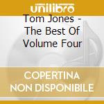 Tom Jones - The Best Of Volume Four cd
