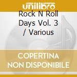 Rock N Roll Days Vol. 3 / Various cd