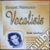 Judy Garland - Great Femal Vocalists cd musicale di Judy Garland