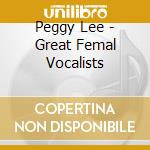 Peggy Lee - Great Femal Vocalists cd