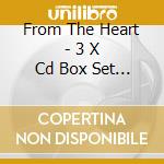 From The Heart - 3 X Cd Box Set - Reader cd