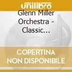 Glenn Miller Orchestra - Classic Collection Presents Glenn Miller cd