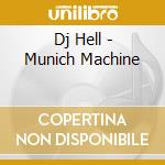 Dj Hell - Munich Machine cd