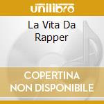 La Vita Da Rapper cd