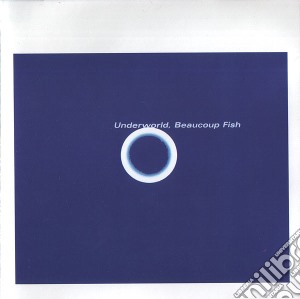 Underworld - Beaucoup Fish cd musicale di UNDERWORLD