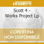Scott 4 - Works Project Lp cd