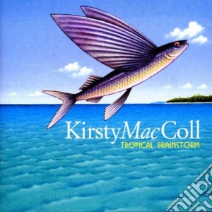 Kirsty Maccoll - Tropical Brainstorm cd musicale di Kirsty Maccoll