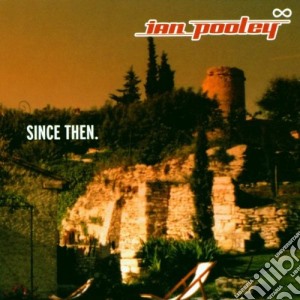 Ian Pooley - Since Then cd musicale di Ian Pooley