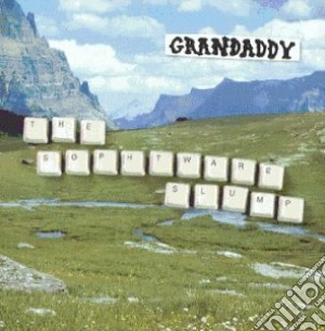 Grandaddy - The Sophtware Slump cd musicale di Grandaddy