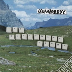Grandaddy - The Sophtware Slump cd musicale di GRANDADDY