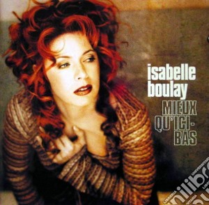 Isabelle Boulay - Mieux Qu'Ici Bas cd musicale di Boulay, Isabelle