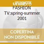 FASHION TV:spring-summer 2001 cd