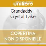 Grandaddy - Crystal Lake cd musicale di GRANDADDY