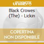 Black Crowes (The) - Lickin cd musicale di The Black crowes