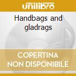 Handbags and gladrags cd