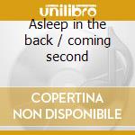 Asleep in the back / coming second cd