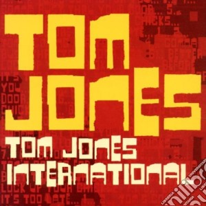 Tom Jones - International cd musicale di Tom Jones