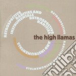High Llamas (The) - Retrospective, Rarities And Instrumentals