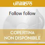 Follow follow cd musicale di Fireside