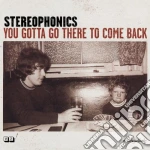 Stereophonics - You Gotta Go There To Come Back cd