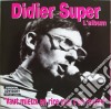 Didier Super - Vaut Mieux En Rire Que S'En Foutre cd