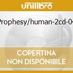 Prophesy/human-2cd-04 cd musicale di Nitin Sawhney