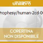Prophesy/human-2cd-04 cd