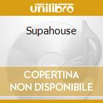 Supahouse cd