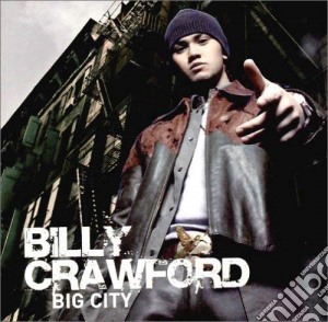 Billy Crawford - Big City cd musicale di Billy Crawford
