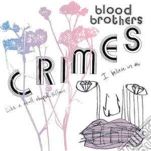 Blood Brothers (The) - Crimes cd musicale di Brothers Blood
