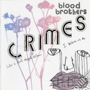 Blood Brothers (the) - Crimes cd musicale di Blood Brothers (the)
