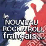 Nouveau Rock N Roll Francais (Le) cd