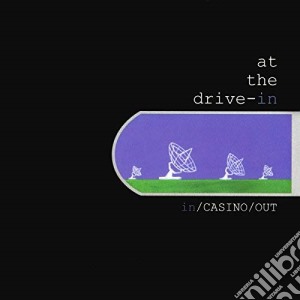 At The Drive-In - In/Casino/Out cd musicale di AT THE DRIVE