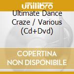 Ultimate Dance Craze / Various (Cd+Dvd) cd musicale