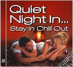 Quiet Night In... Stay In Chill Out / Various (2 Cd) cd musicale