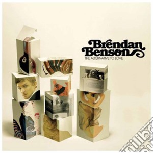 Brendan Benson - The Alternative To Love cd musicale di Brendan Benson