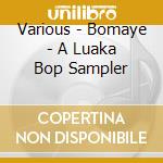 Various - Bomaye - A Luaka Bop Sampler cd