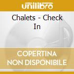 Chalets - Check In cd