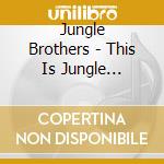 Jungle Brothers - This Is Jungle Brothers (2 Cd) cd