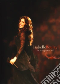 (Music Dvd) Isabelle Boulay - Du Temps Pour Toi (2 Dvd) cd
