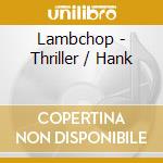 Lambchop - Thriller / Hank cd musicale di LAMBCHOP