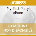 My First Party Album cd