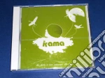 Kama - Ho Detto A Tua Mamma Che Fumi cd