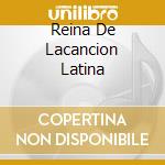 Reina De Lacancion Latina cd