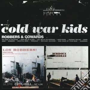 Cold War Kids - Robbers & Cowards cd musicale di ROBBERS & COWARDS