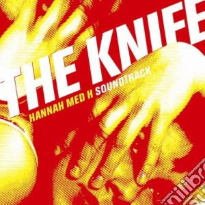 Hannah Med H Soundtruck cd musicale di KNIFE