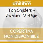 Ton Snijders - Zwaluw 22 -Digi- cd