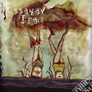 The Kissaway Trail cd musicale di KISSAWAY TRAIL