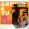 Arthur And Yu - In Camera cd